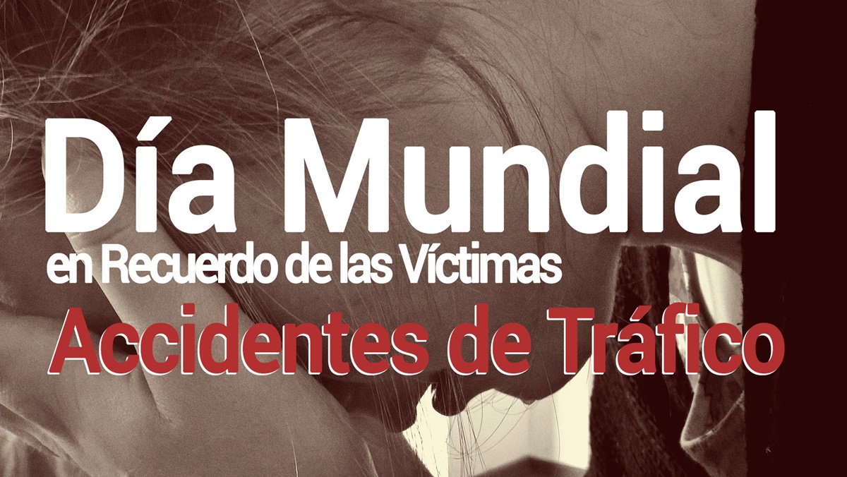 Día Mundial Víctimas de Accidentes de Tráfico